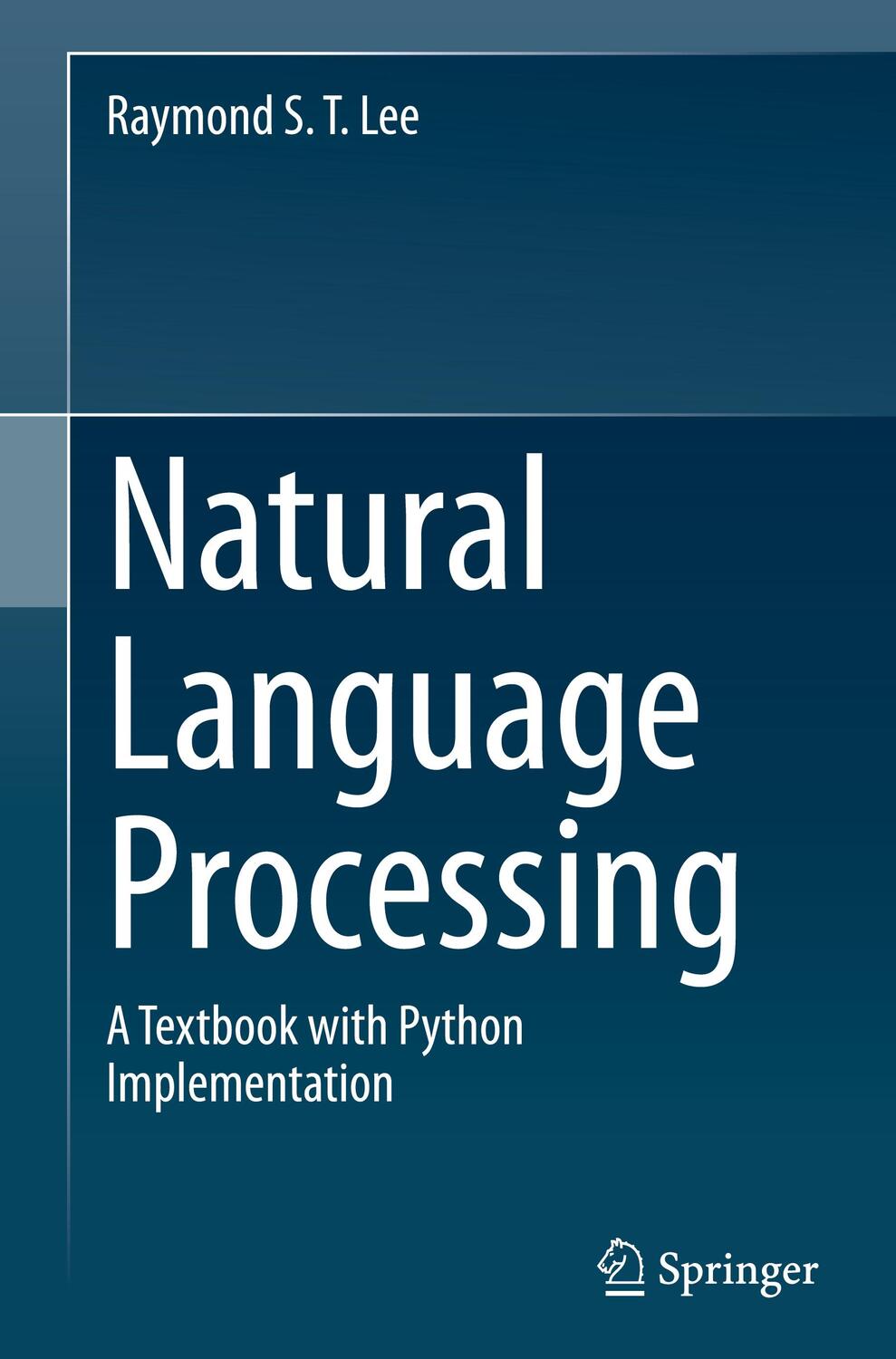 Cover: 9789819919987 | Natural Language Processing | A Textbook with Python Implementation