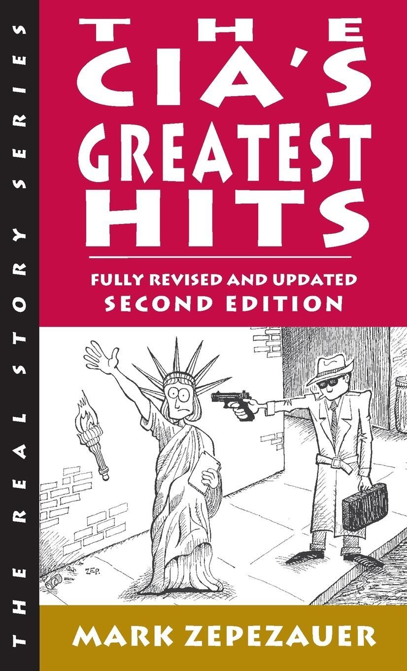 Cover: 9781593764395 | The CIA's Greatest Hits | Mark Zepezauer | Taschenbuch | Paperback