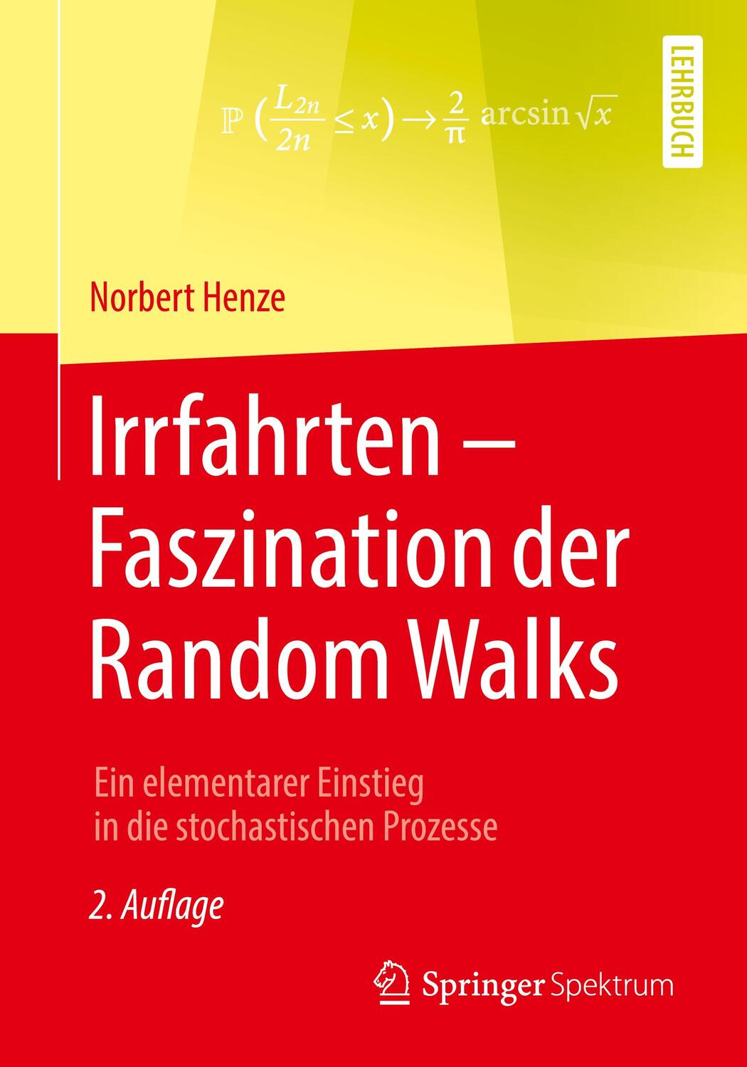 Cover: 9783658228576 | Irrfahrten - Faszination der Random Walks | Norbert Henze | Buch