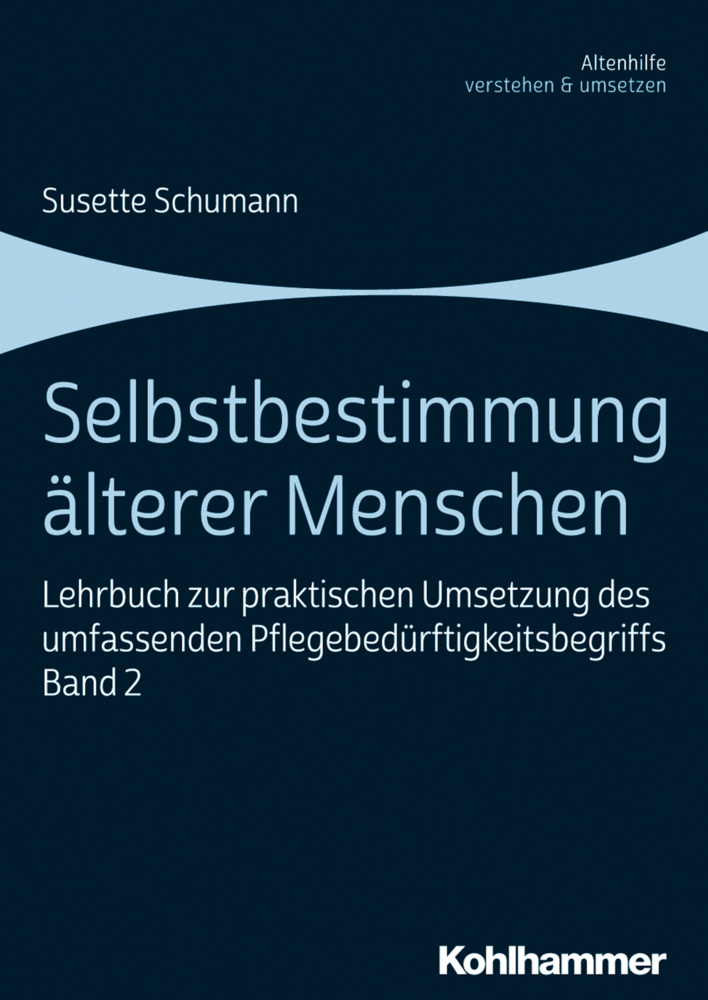 Cover: 9783170363489 | Selbstbestimmung älterer Menschen | Susette Schumann | Taschenbuch
