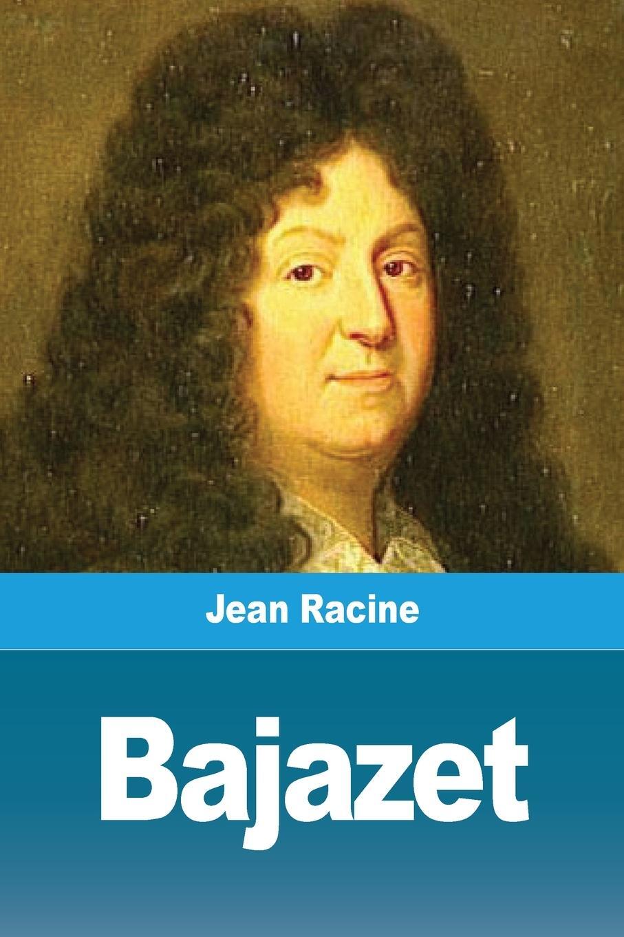 Cover: 9783967877939 | Bajazet | Jean Racine | Taschenbuch | Paperback | Französisch | 2020
