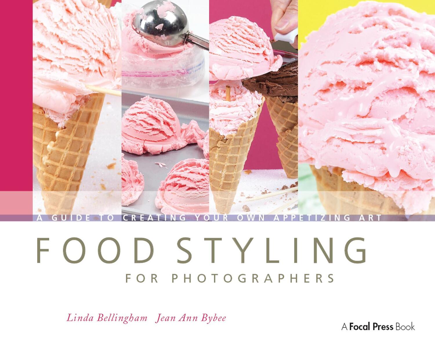 Cover: 9780240810065 | Food Styling for Photographers | Linda Bellingham (u. a.) | Buch