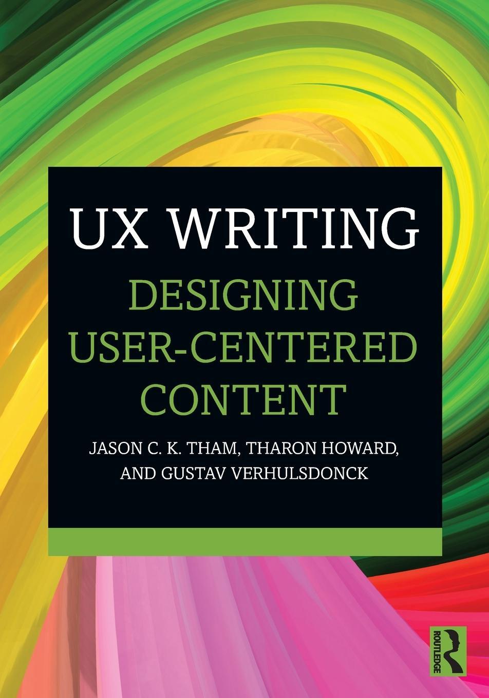 Cover: 9781032227405 | UX Writing | Designing User-Centered Content | Tham (u. a.) | Buch