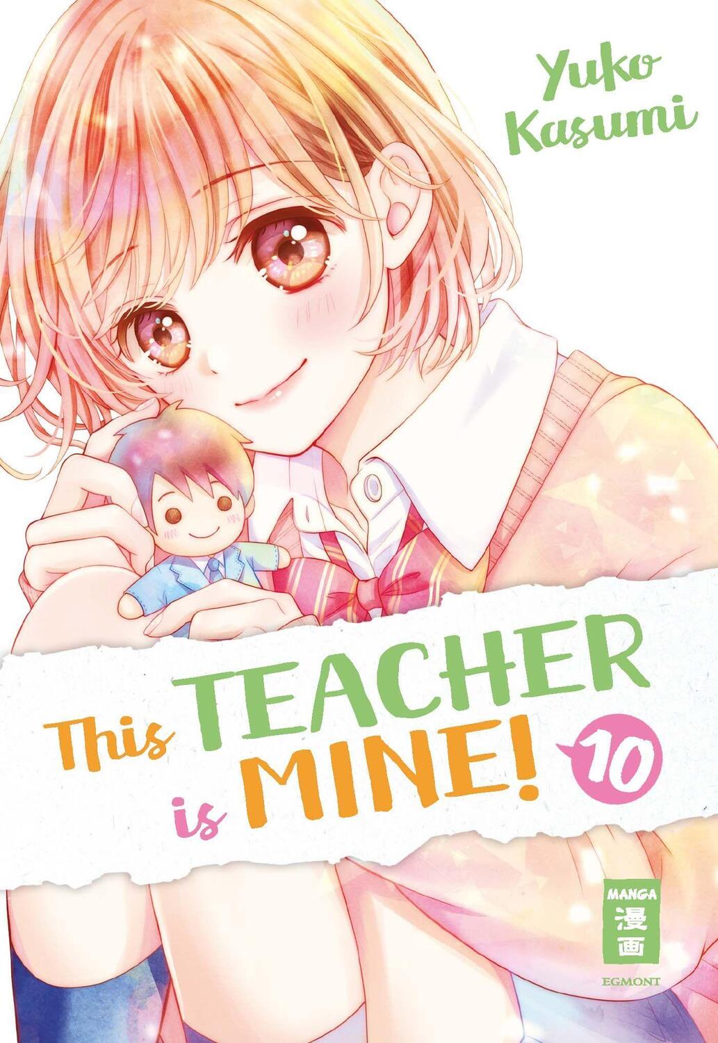 Cover: 9783770441440 | This Teacher is Mine! 10 | Yuko Kasumi | Taschenbuch | Deutsch | 2021