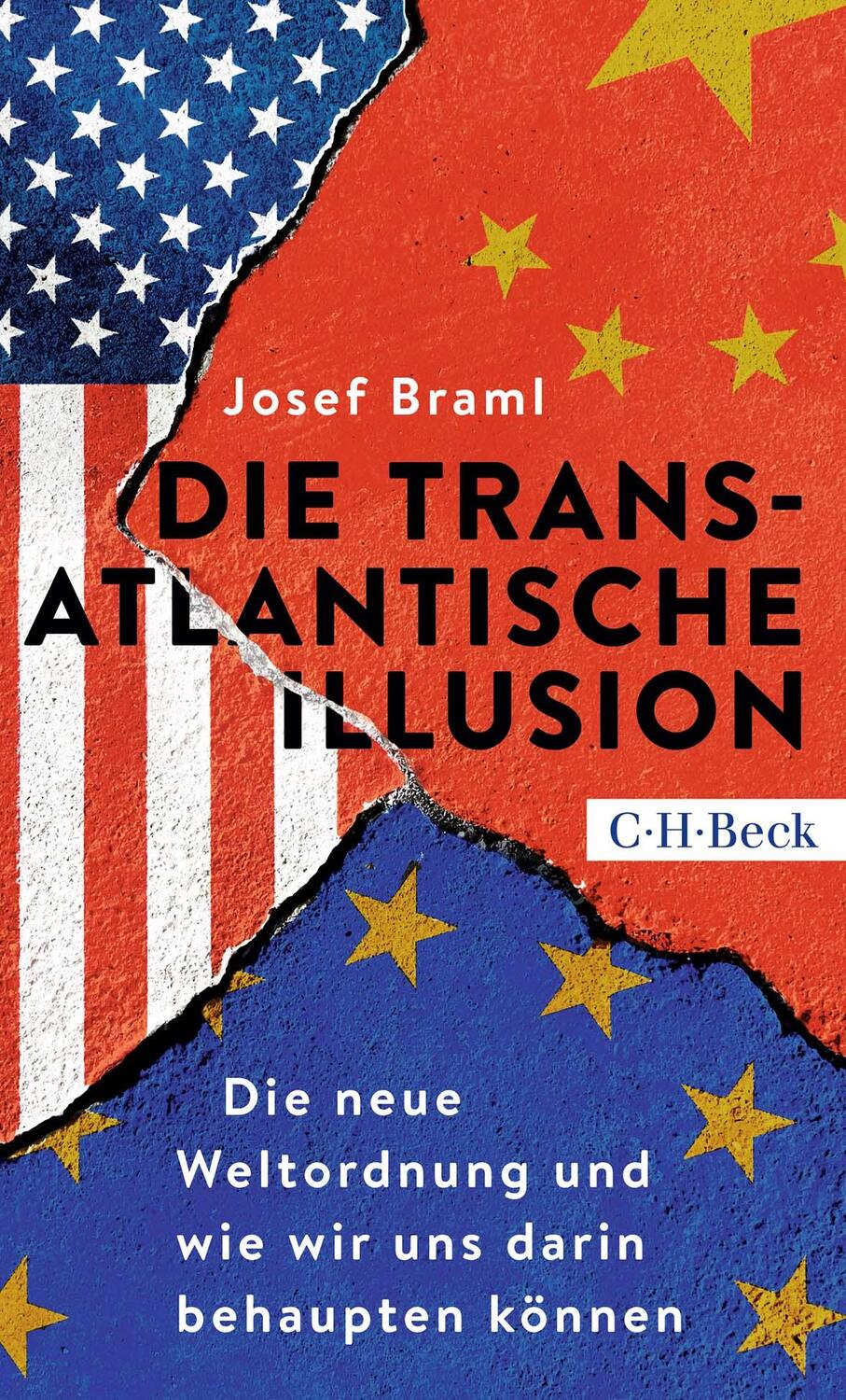 Cover: 9783406785023 | Die transatlantische Illusion | Josef Braml | Taschenbuch | Deutsch