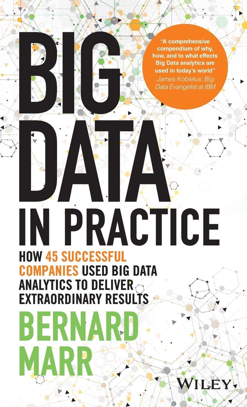 Cover: 9781119231387 | Big Data in Practice | Bernard Marr | Buch | 320 S. | Englisch | 2016