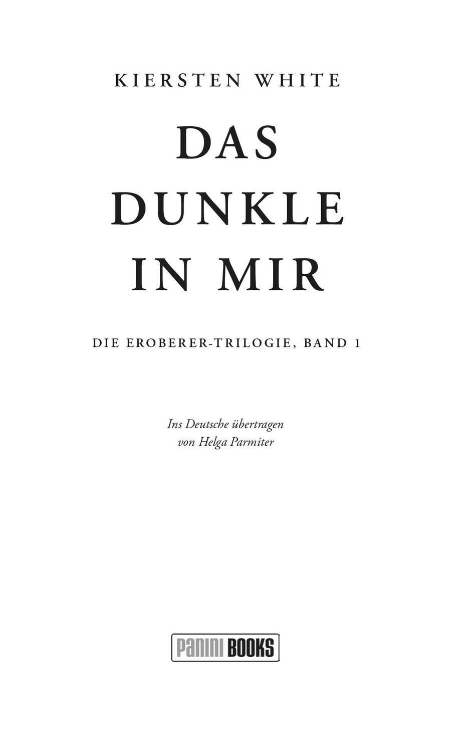Bild: 9783833244834 | Das Dunkle in mir (Die Eroberer-Trilogie 1) | Kiersten White | Buch