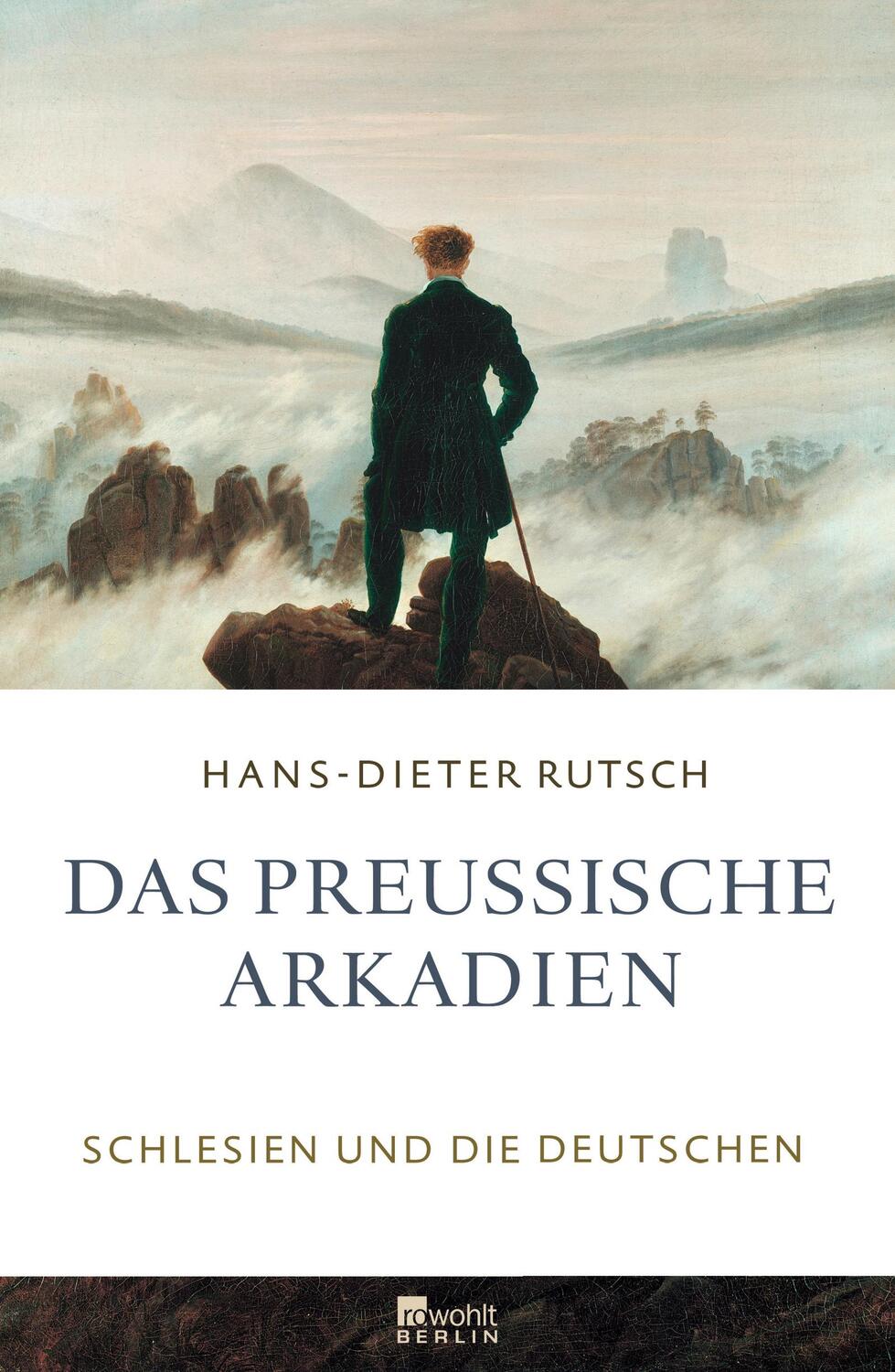 Cover: 9783871347788 | Das preußische Arkadien | Schlesien und die Deutschen | Rutsch | Buch