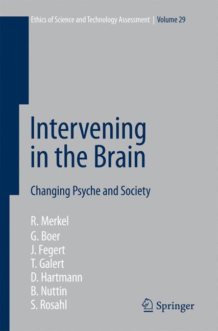 Cover: 9783540464761 | Intervening in the Brain | Changing Psyche and Society | Buch | xxii