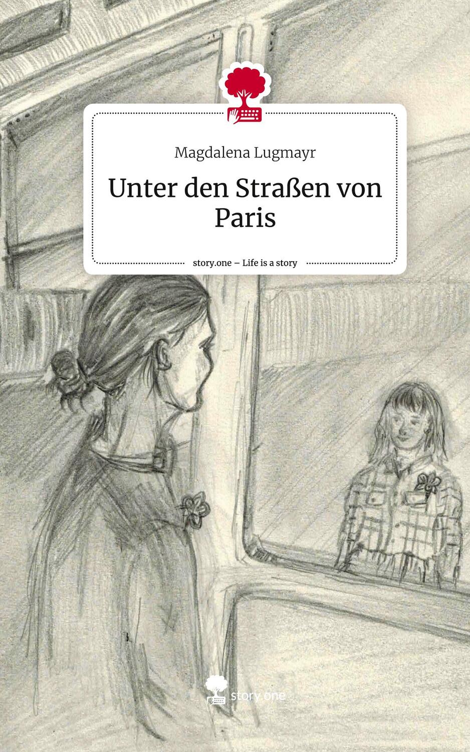 Cover: 9783710829826 | Unter den Straßen von Paris. Life is a Story - story.one | Lugmayr