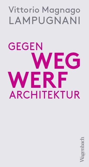 Cover: 9783803137371 | Gegen Wegwerfarchitektur | Weniger, dichter, dauerhafter bauen | Buch