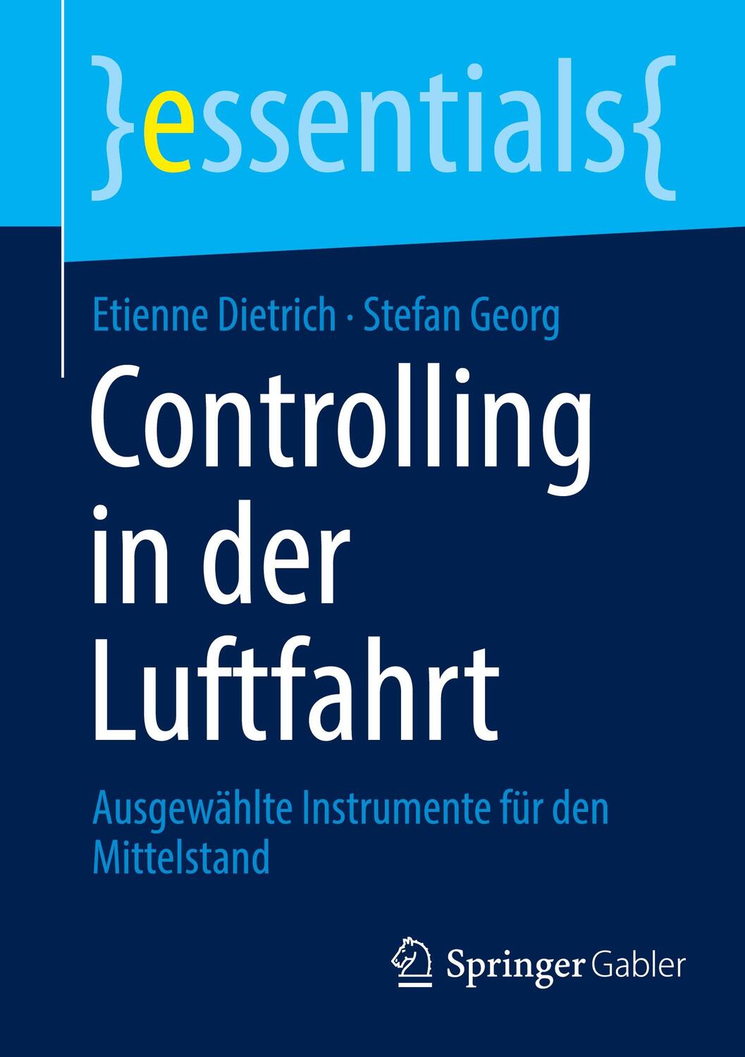 Cover: 9783658384876 | Controlling in der Luftfahrt | Etienne Dietrich (u. a.) | Taschenbuch