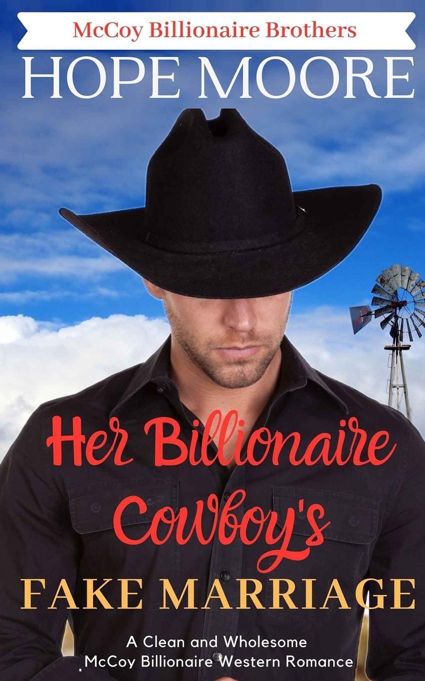 Cover: 9781646259380 | Her Billionaire Cowboy's Fake Marriage | Hope Moore | Taschenbuch