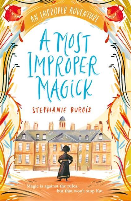 Cover: 9781848129245 | A Most Improper Magick: An Improper Adventure 1 | Stephanie Burgis