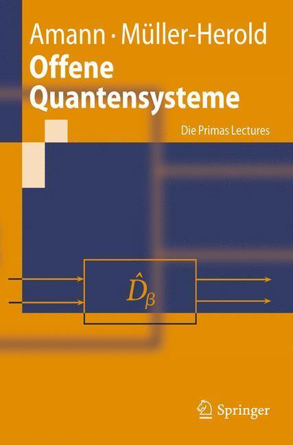Cover: 9783642051869 | Offene Quantensysteme | Die Primas Lectures | Müller-Herold (u. a.)