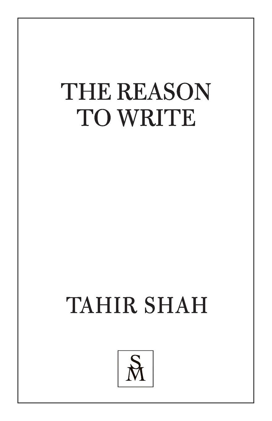 Cover: 9781912383528 | The Reason to Write | Tahir Shah | Taschenbuch | Paperback | Englisch