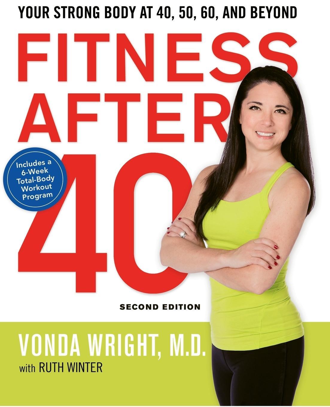 Cover: 9780814449004 | Fitness After 40 | Your Strong Body at 40, 50, 60, and Beyond | Wright
