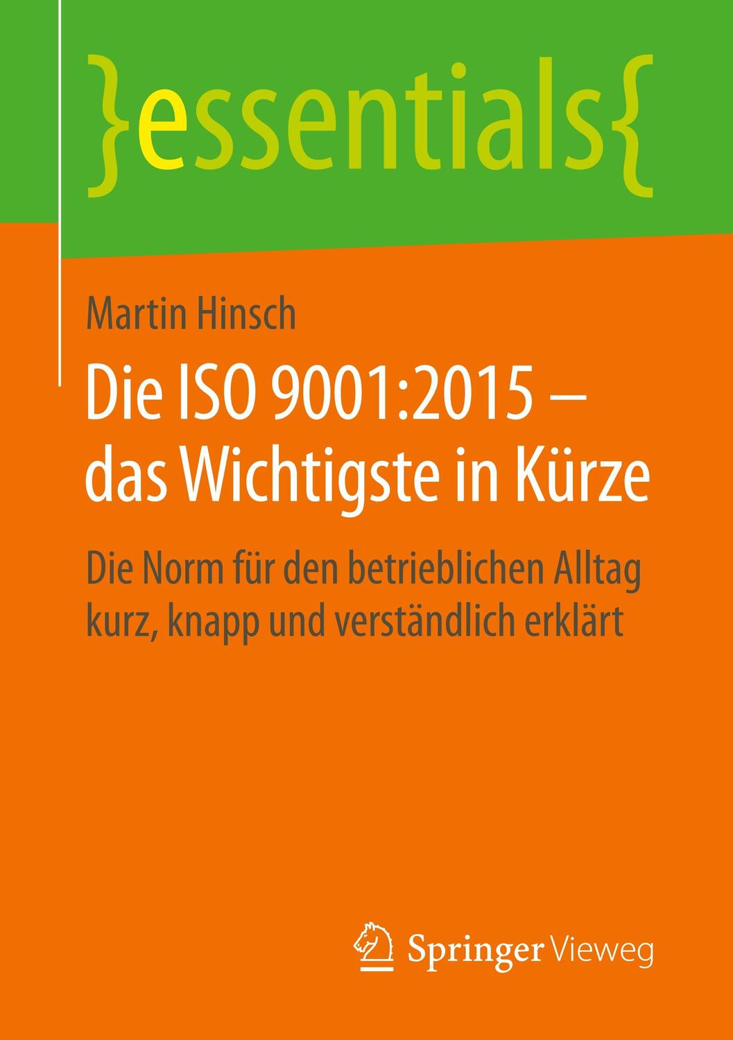 Cover: 9783658248291 | Die ISO 9001:2015 ¿ das Wichtigste in Kürze | Martin Hinsch | Buch