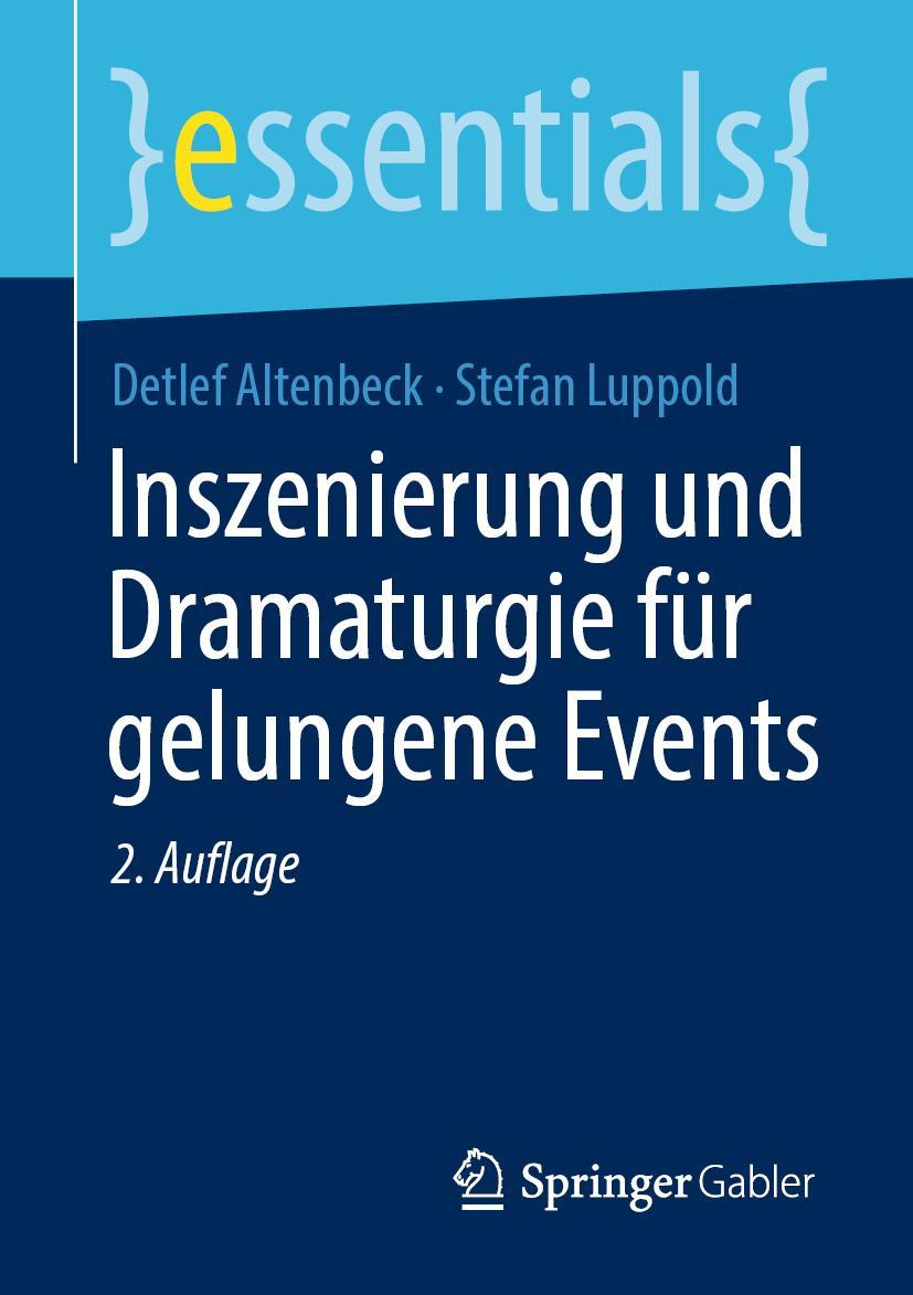 Cover: 9783658403553 | Inszenierung und Dramaturgie für gelungene Events | Luppold (u. a.)