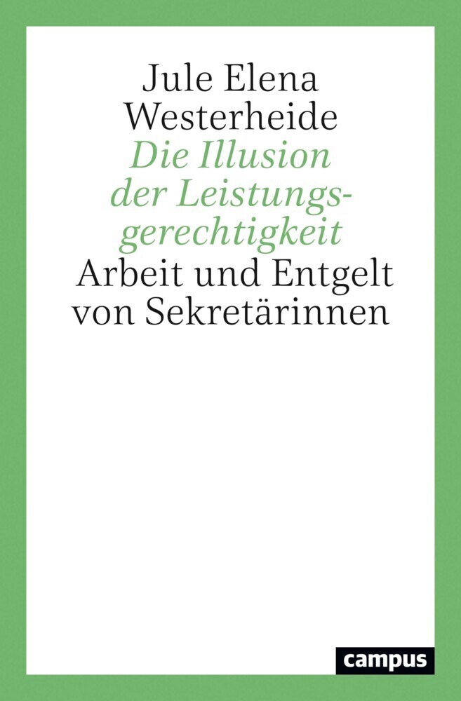 Cover: 9783593514871 | Die Illusion der Leistungsgerechtigkeit | Jule Elena Westerheide