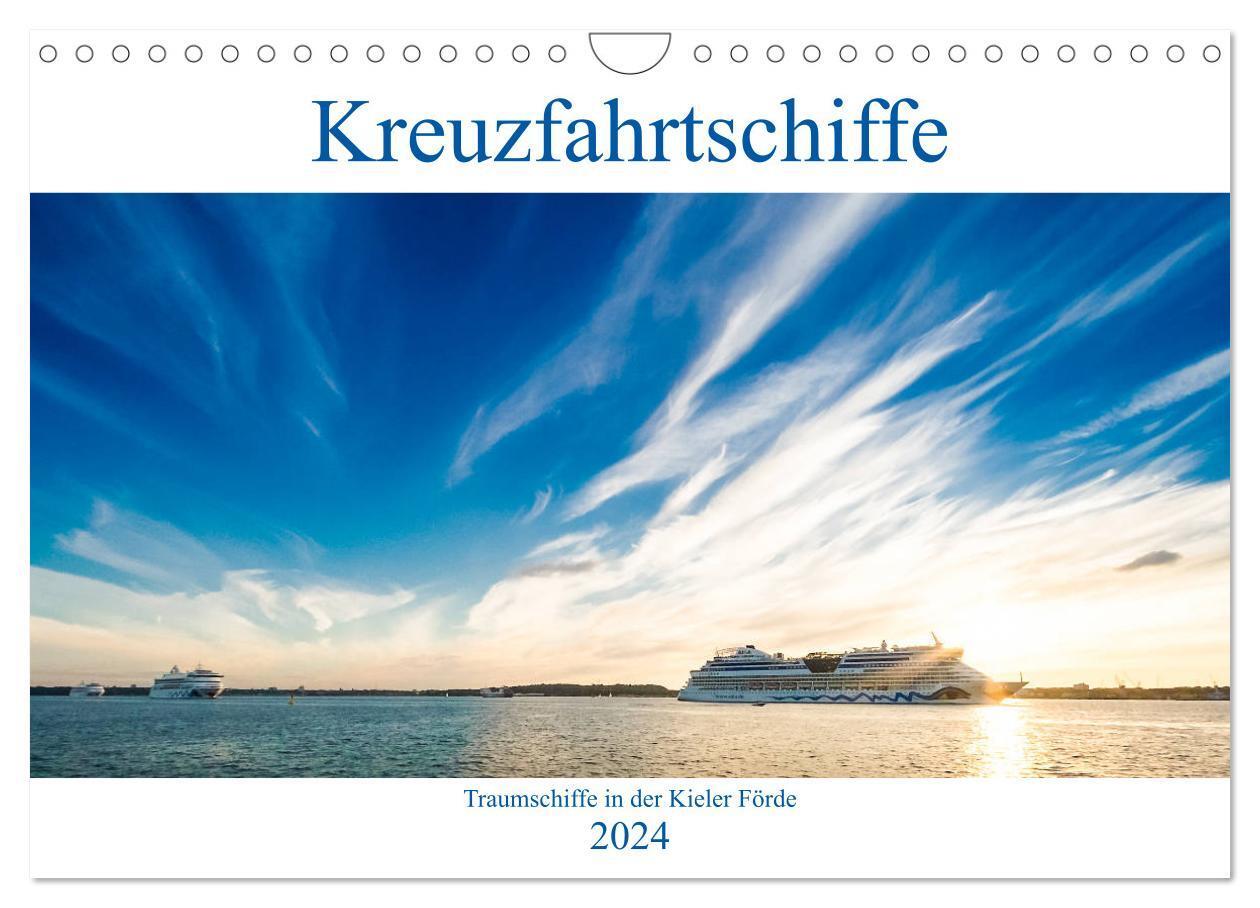 Cover: 9783675753709 | Kreuzfahrtschiffe 2024 (Wandkalender 2024 DIN A4 quer), CALVENDO...