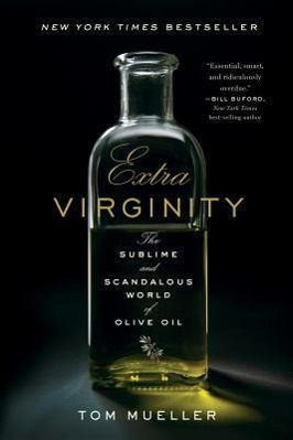 Cover: 9780393343618 | Extra Virginity | The Sublime and Scandalous World of Olive Oil | Buch