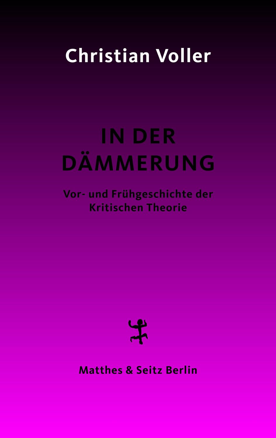Cover: 9783751803823 | In der Dämmerung | Vor- und Frühgeschichte der Kritischen Theorie