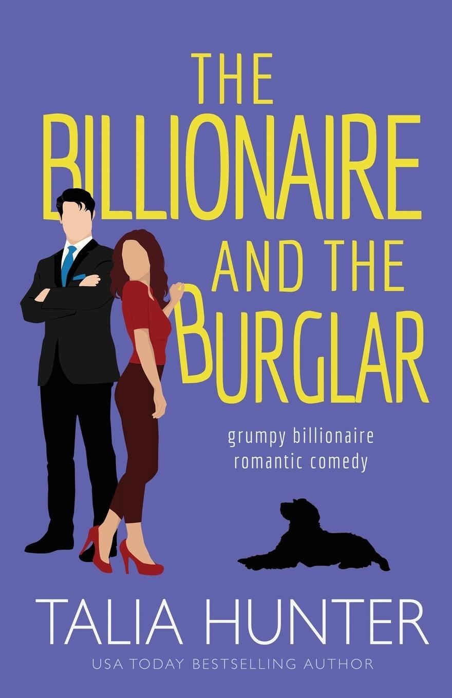 Cover: 9780648534068 | The Billionaire and the Burglar | Talia Hunter | Taschenbuch | 2023