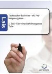 Cover: 9783941902800 | Technischer Fachwirt - 450 Prüfungsaufgaben. Tl.1 | Taschenbuch | 2011