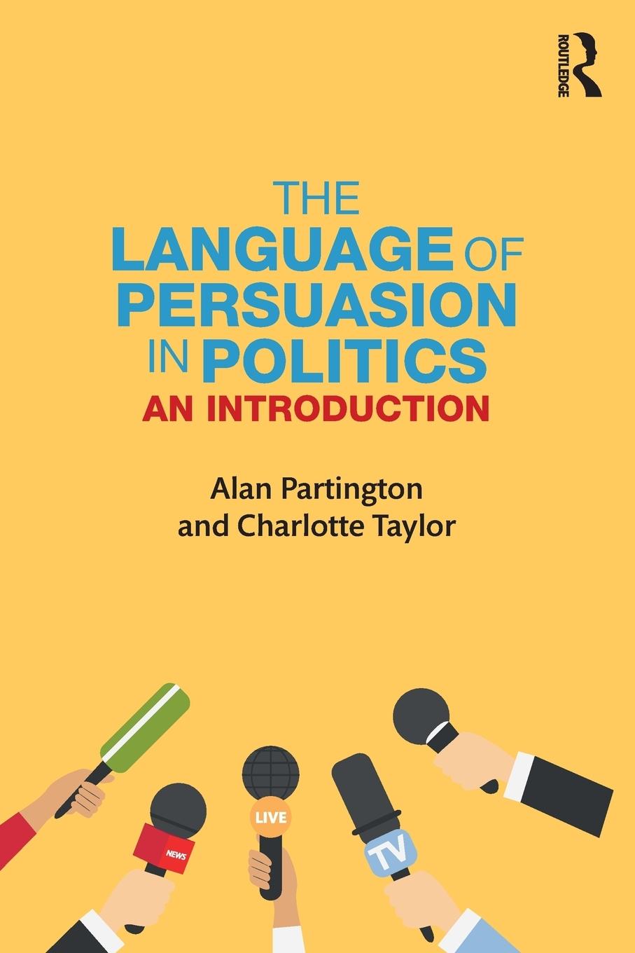 Cover: 9781138038486 | The Language of Persuasion in Politics | An Introduction | Taschenbuch