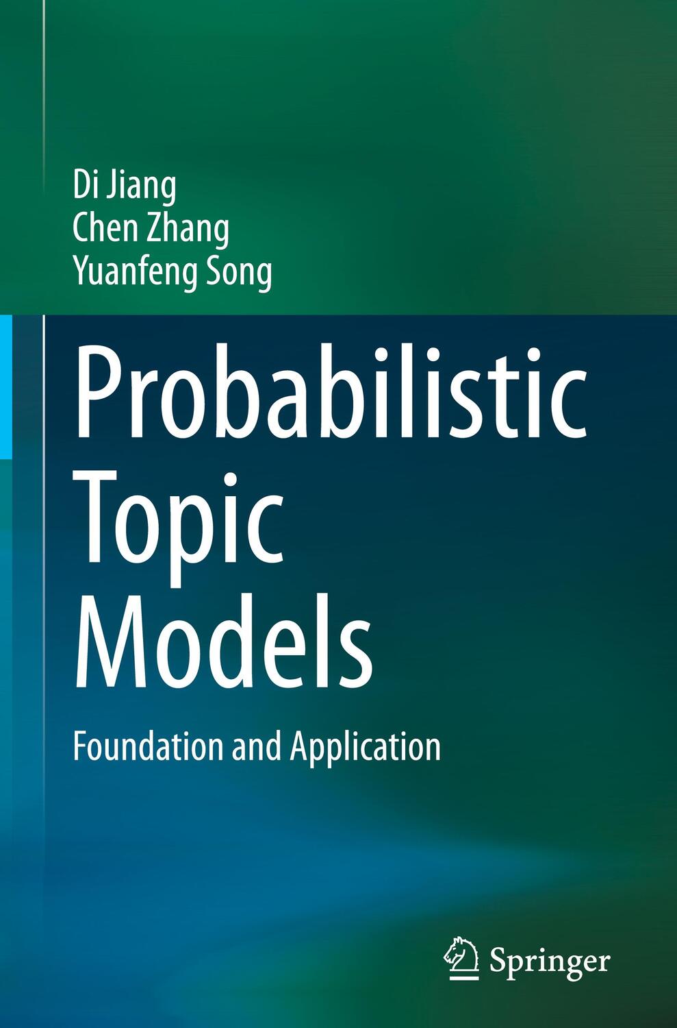 Cover: 9789819924301 | Probabilistic Topic Models | Foundation and Application | Buch | x