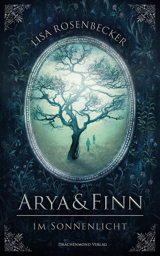 Cover: 9783959911344 | Arya &amp; Finn | Im Sonnenlicht | Lisa Rosenbecker | Taschenbuch | 378 S.