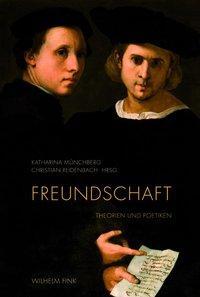 Cover: 9783770553709 | Freundschaft | Theorien und Poetiken | Taschenbuch | 241 S. | Deutsch