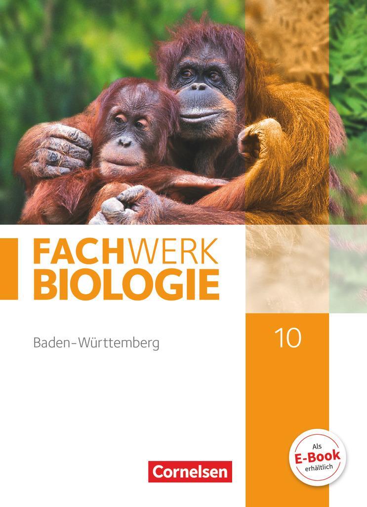 Cover: 9783060148752 | Fachwerk Biologie 10. Schuljahr - Baden-Württemberg - Schülerbuch