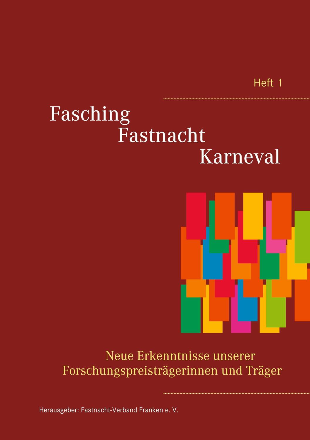Cover: 9783753404936 | Fasching - Fastnacht - Karneval | Fastnacht-Verband Franken e. V.