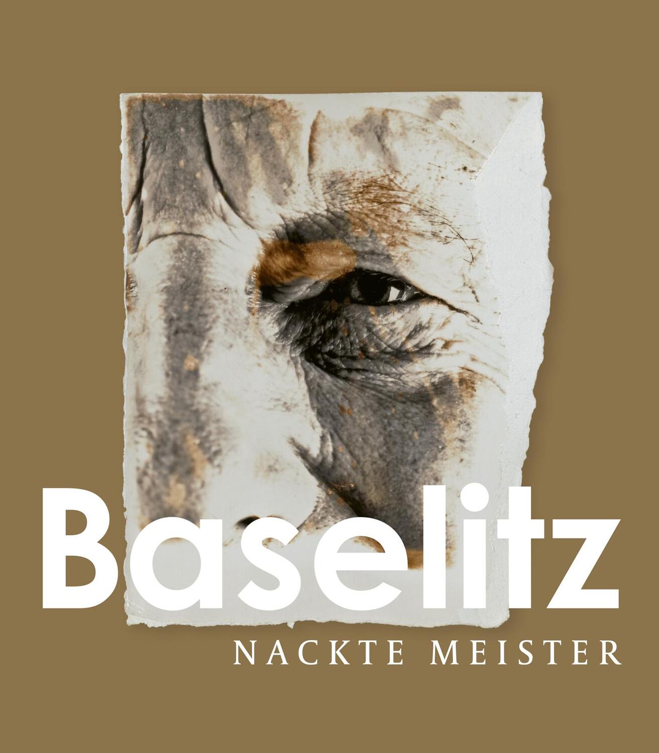 Cover: 9783775754101 | Georg Baselitz | Nackte Meister | Sabine Haag | Taschenbuch | 252 S.