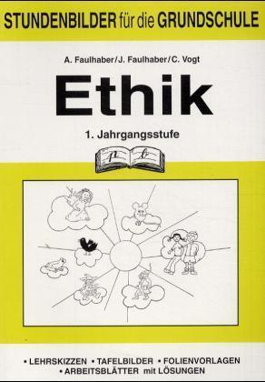 Cover: 9783892912620 | Ethik, 1. Jahrgangsstufe | Anja Faulhaber (u. a.) | Taschenbuch