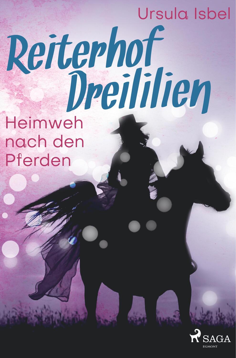Cover: 9788726219517 | Reiterhof Dreililien 7 - Heimweh nach den Pferden | Ursula Isbel