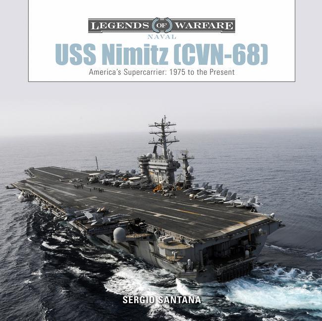 Cover: 9780764358494 | USS Nimitz (CVN-68): America's Supercarrier: 1975 to the Present