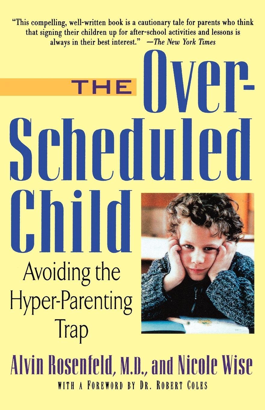 Cover: 9780312263393 | The Over-Scheduled Child | Avoiding the Hyper-Parenting Trap | Buch
