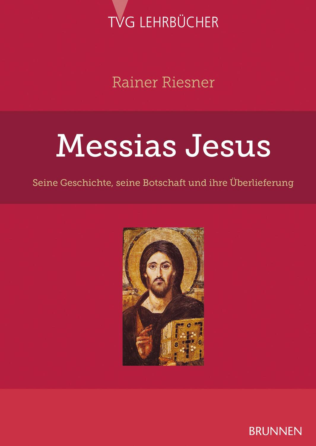 Cover: 9783765595820 | Messias Jesus | Rainer Riesner | Buch | TVG - Lehrbücher | Deutsch
