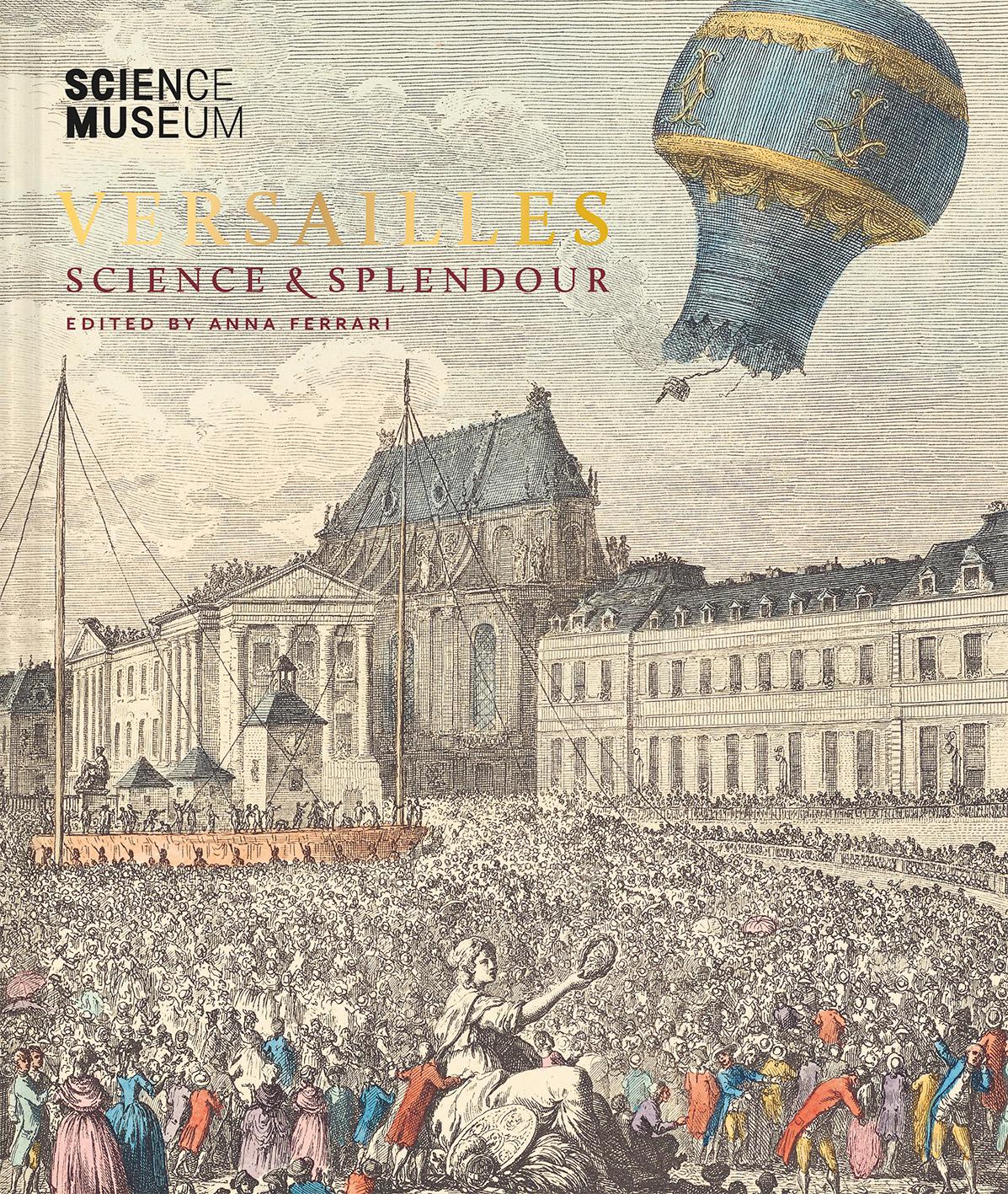 Cover: 9781785515828 | Versailles: Science and Splendour | Anna Ferrari | Buch | Englisch