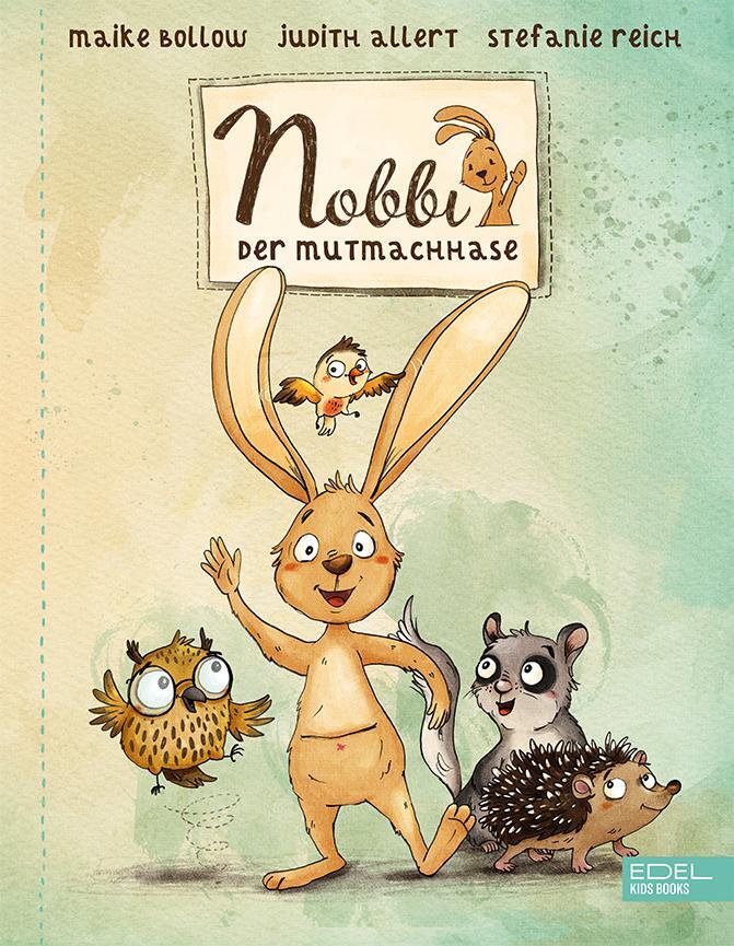 Cover: 9783961290932 | Nobbi, der Mutmachhase | Maike Bollow (u. a.) | Buch | 32 S. | Deutsch