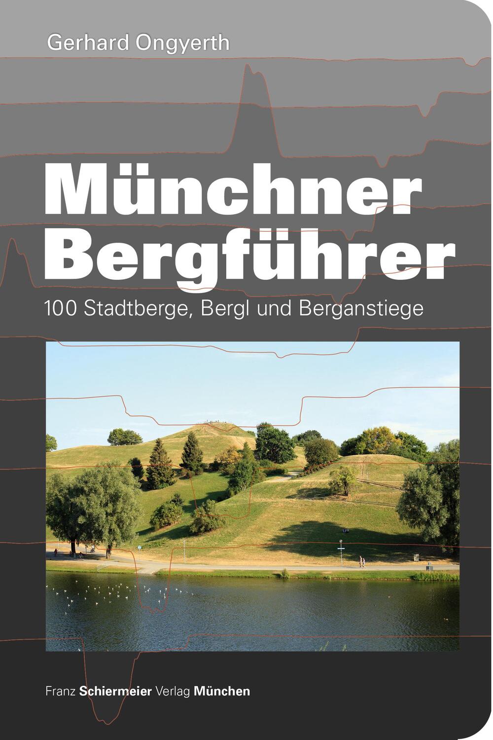 Cover: 9783943866322 | Münchner Bergführer | 100 Stadtberge, Bergl und Berganstiege | Buch