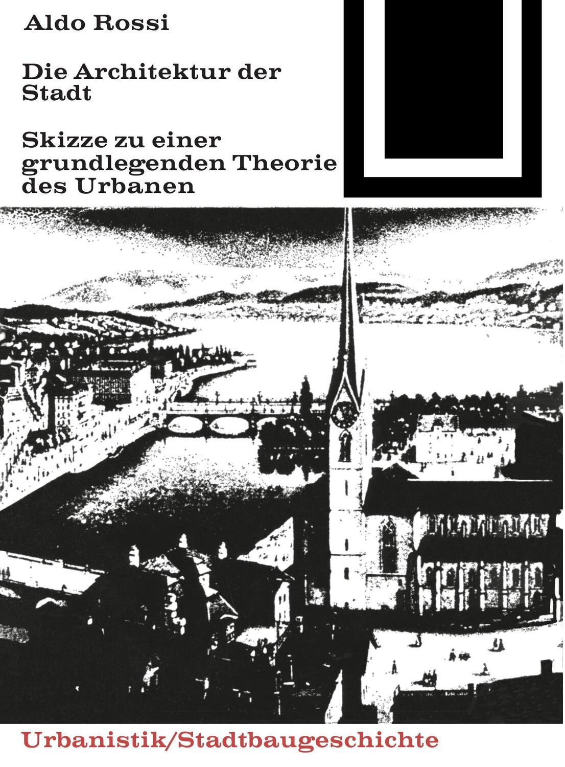 Cover: 9783035600445 | Die Architektur der Stadt | Aldo Rossi | Taschenbuch | Deutsch | 2015