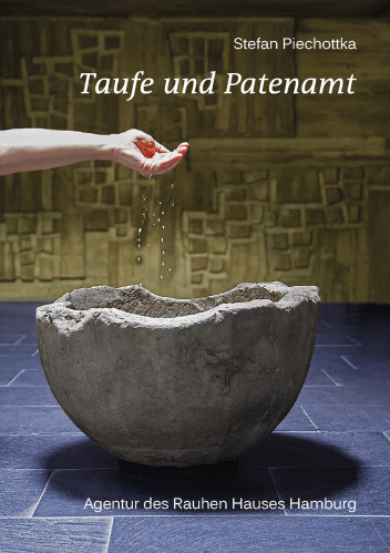 Cover: 9783760026367 | Taufe und Patenamt | LebensWelten | Stefan Piechottka | Broschüre