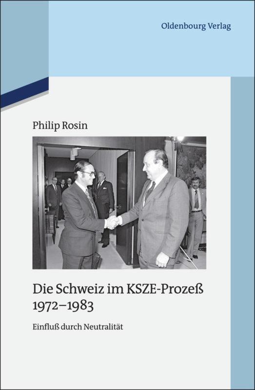 Cover: 9783486705072 | Die Schweiz im KSZE-Prozeß 1972-1983 | Einfluß durch Neutralität | X