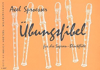 Cover: 9790204532872 | Übungsfibel für Sopranblockflöte | Axel Sproesser | Buch
