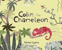 Cover: 9781760360474 | Colin the Chameleon | Rachel Quarry | Buch | Gebunden | Englisch