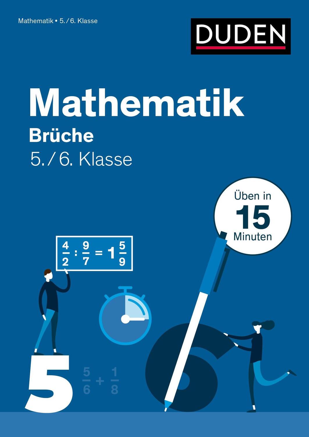 Cover: 9783411720125 | Mathe in 15 Min - Brüche 5./6. Klasse | Wiebke Salzmann | Taschenbuch